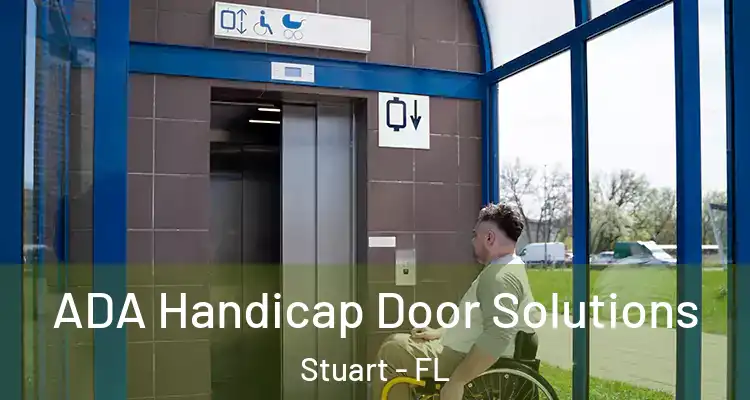  ADA Handicap Door Solutions Stuart - FL