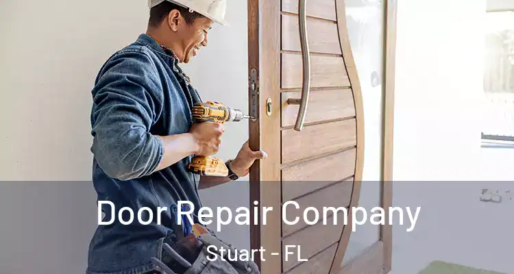  Door Repair Company Stuart - FL