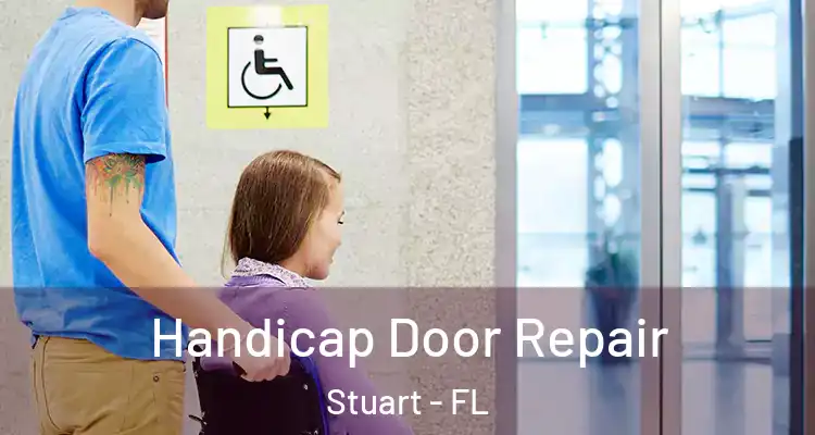  Handicap Door Repair Stuart - FL