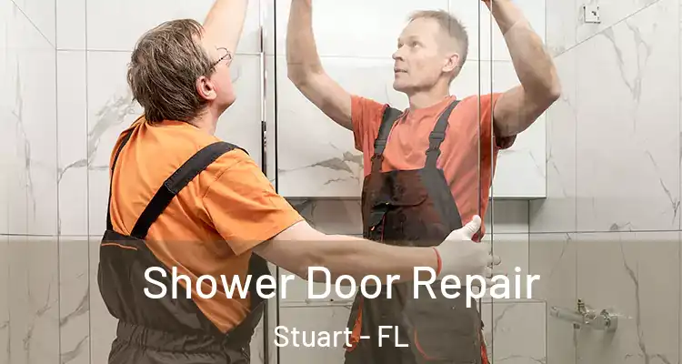  Shower Door Repair Stuart - FL