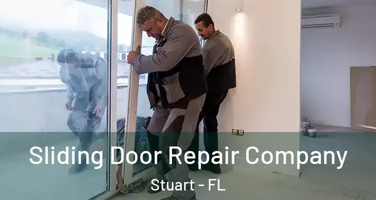  Sliding Door Repair Company Stuart - FL