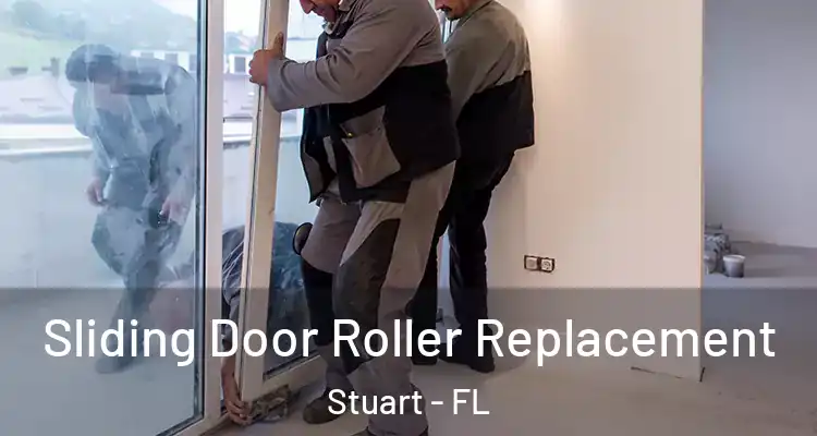  Sliding Door Roller Replacement Stuart - FL