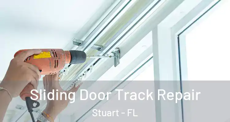  Sliding Door Track Repair Stuart - FL